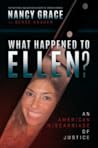 What Happened to Ellen?: An American Miscarriage of Justice