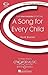 A Song for Every Child: Chi...