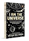 I am the Universe...