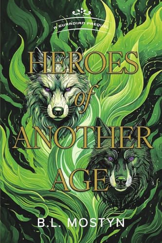 Heroes of Another Age: A Guardian Prequel (The Guardian)