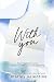 With You: A Without You Novella (Without You Duet)
