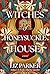 Witches of Honeysuckle House