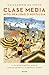Clase media by Guillermo Oliveto