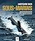 Histoire des sous-marins by Alexandre Sheldon-Duplaix