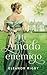 Mi amado enemigo: Un matrim...