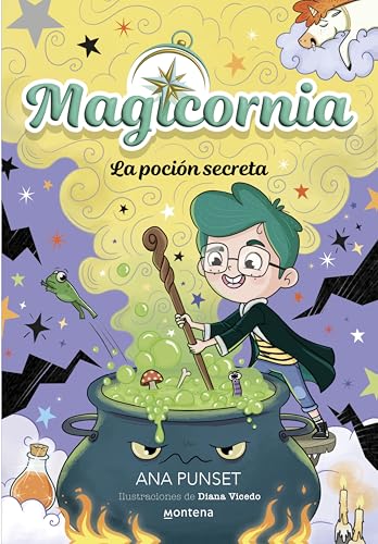 Magicornia 2 - La poción secreta (Spanish Edition)