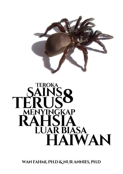 Teroka Sains 8: Terus Menyingkap Rahsia Luar Biasa Haiwan