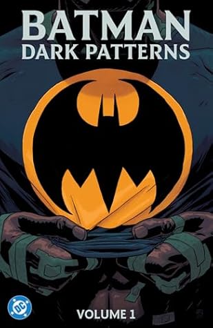 Batman: Dark Patterns, Vol. 1