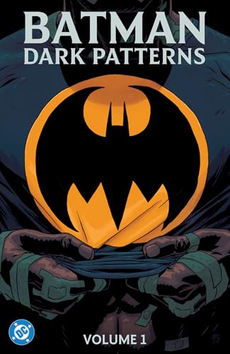 Batman: Dark Patterns, Vol. 1 (Hardcover)