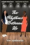 The Rhythms Betwe...