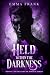 Held within the Darkness by Emma Frank