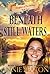 Beneath Still Waters (Daughters of the Darling #4)