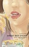 SWEET BUT STICKY:...