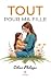 Tout pour ma fille by Céline Philippe