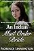 An Indian Mail Order Bride: A Historical Western Romance Story (Mail Order Bride's Frontier Love)