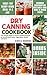 THE SUPER EASY DRY CANNING COOKBOOK by GLORIA W. ROSENBERG