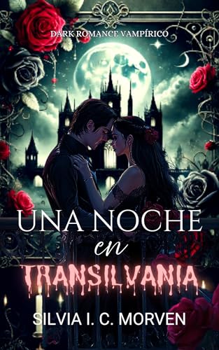 Una noche en Transilvania: Dark romance vampírico (Spanish Edition)