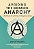 Avoiding the Coming Anarchy