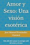 Amor y Sexo: Una ...