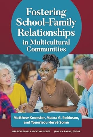Fostering School–Family Relationships in Multicultural Communities (Multicultural Education Series)