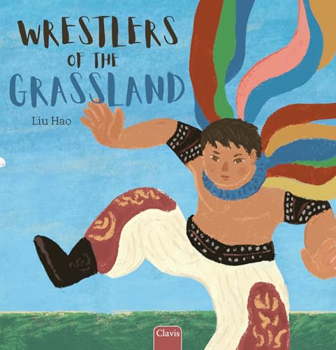 Wrestlers of the Grassland (Hardcover)