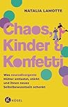 Chaos, Kinder und...
