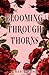 Blooming Through Thorns