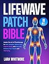The LifeWave Patc...