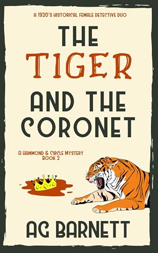 The Tiger and the Coronet (A Hammond & Circle Mystery Book 2)