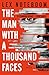 The Man With A Thousand Faces
