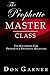 THE PROPHETIC MASTER CLASS:...