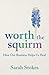 Worth the Squirm: How Our Business Helps Us Heal