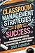 Classroom Management Strategies for Success by Shae Tackman