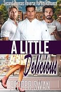 A Little Delicious: A Second Chances Reverse Harem Romance