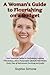 A Woman’s Guide to Flourish...