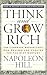 Think and Grow Rich: The Landmark Bestseller Now Revised and Updated for the 21st Century (Think and Grow Rich Series)