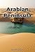 Arabian Peninsula