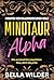 Minotaur Alpha by Bella Wilder