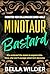 Minotaur Bastard: An enemie...
