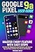 Google Pixel 9a User Guide: Master Every Feature with Easy Steps Perfect for Beginners and Seniors, with Essential Tips and Tricks to Unlock Your Phone’s Full Potential