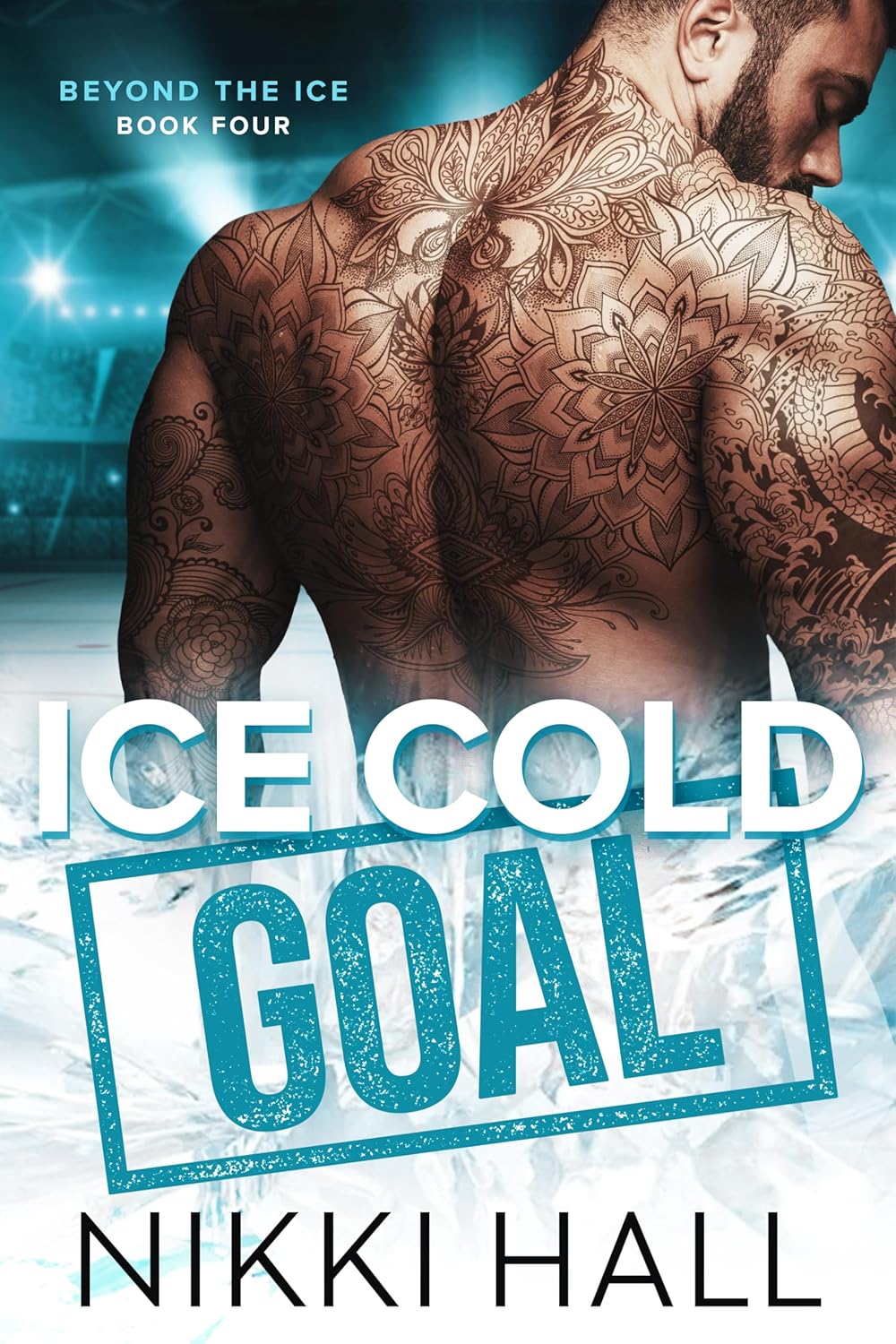 Ice Cold Goal (Beyond the Ice #4)