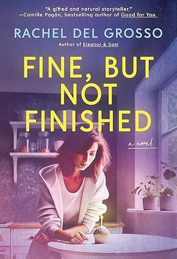 Fine, But Not Finished: A Women's Fiction Novel