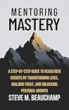 Mentoring Mastery...