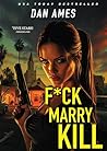 F*CK MARRY KILL (...