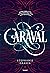 Caraval, Tome 01 : Caraval