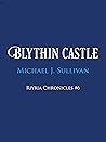 Blythin Castle by Michael J. Sullivan Blythin Castle by Michael J. Sullivan