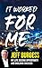 It Worked For Me by Jeff Burgess It Worked For Me by Jeff Burgess