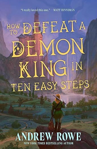 How to Defeat a Demon King in Ten Easy Steps (Error: Hero Not Found)
