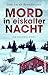 Mord in eiskalter Nacht (Leena Victor ermittelt, #1)