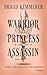 Warrior Princess Assassin (The Assassin and the Princess #1)